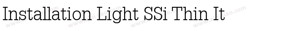 Installation Light SSi Thin Italic字体转换
